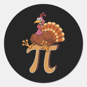 Funny Turkey Pi Day Pie Math Lover Geek Nerd Thank Classic Round Sticker