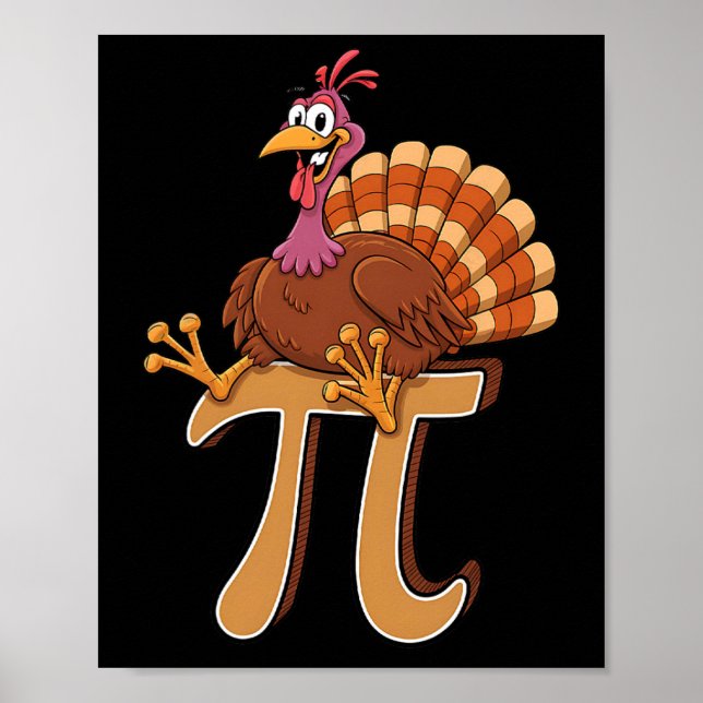 Funny Turkey Pi Day Pie Math Lover Geek Nerd Thank Poster (Front)