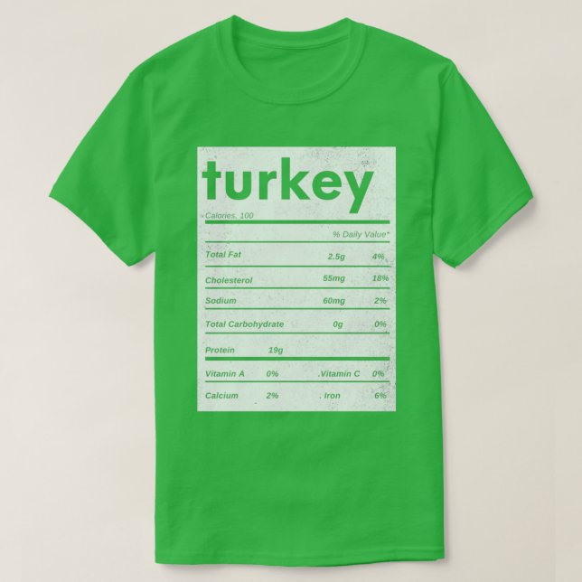 Funny turkey thanksgiving nutrition facts T-Shirt (Design Front)