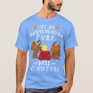 Funny Turkey Thanksgiving T-Shirt
