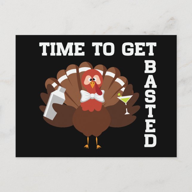 Funny Turkey Time To Get Basted Thanksgiving Holiday Postcard (Front)