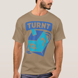 Funny Turnt Jewish Dreidel Hanukkah Gift T-Shirt