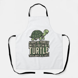 Funny Turtle Be Yourself Vintage Shirt Design_1 Apron