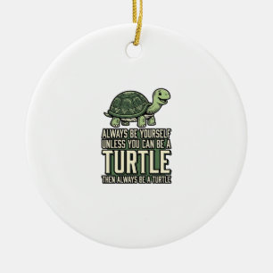 Funny Turtle Be Yourself Vintage Shirt Design_1 Ceramic Tree Decoration