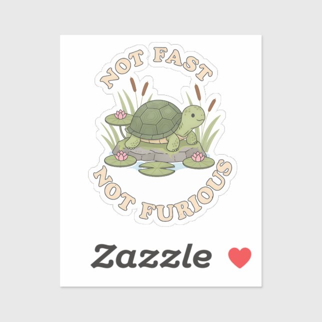 Funny Turtle Not Fast Not Furious Cute Slow Life (Sheet)