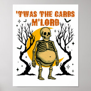 Funny Twas The Carbs M'lord Skeleton Retro Spooky  Poster