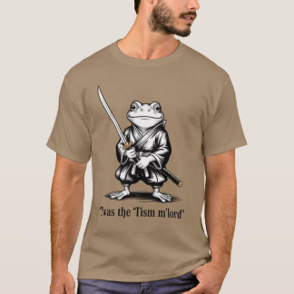 Funny T'was the 'Tism M'Lord Funny Mediaeval Knigh T-Shirt