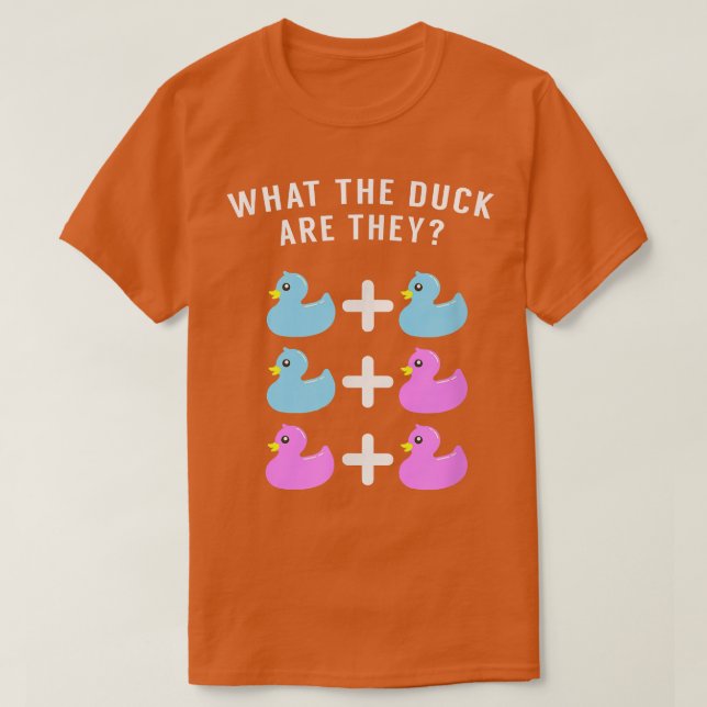 Funny Twins Gender Reveal   What the Duck Are They T-Shirt (Design Front)