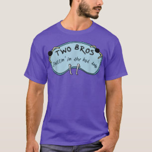 Funny Two Bros Chillin In The Hot Tub Apparel  T-Shirt