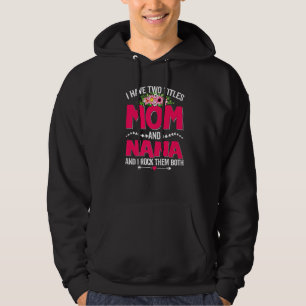 Funny Two Titles Mum And Nana Cute Flower Mother's Hoodie