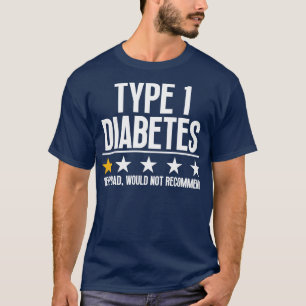 Funny Type 1 Diabetes 2 T-Shirt