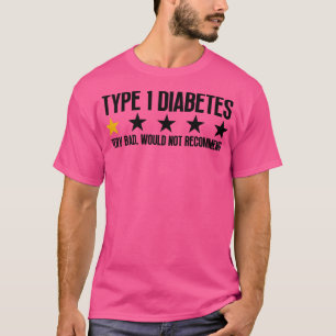 Funny Type 1 Diabetes 7 T-Shirt