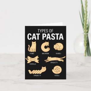 Funny Types Of Cat Pasta Cute Kawaii Cat Lover Men Card