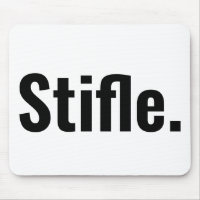 Funny typography quote stifle be quiet sarcastic