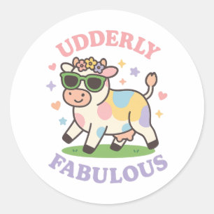 Funny Udderly Fabulous Cute Cow Classic Round Sticker