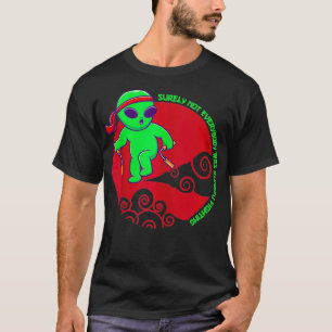 Funny ufo nunchaku Surely Not Everybody Was Kung F T-Shirt