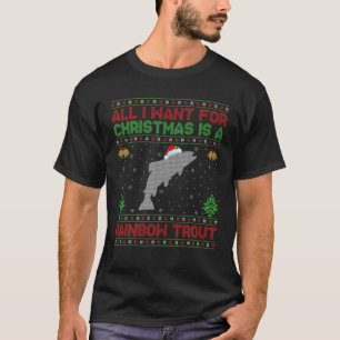 Funny Ugly All I Want For Christmas Is A Rainbow T T-Shirt