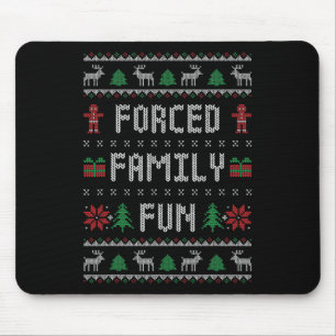 Funny Ugly Christmas Sweater Forced Family Fun Chr Mouse Pad