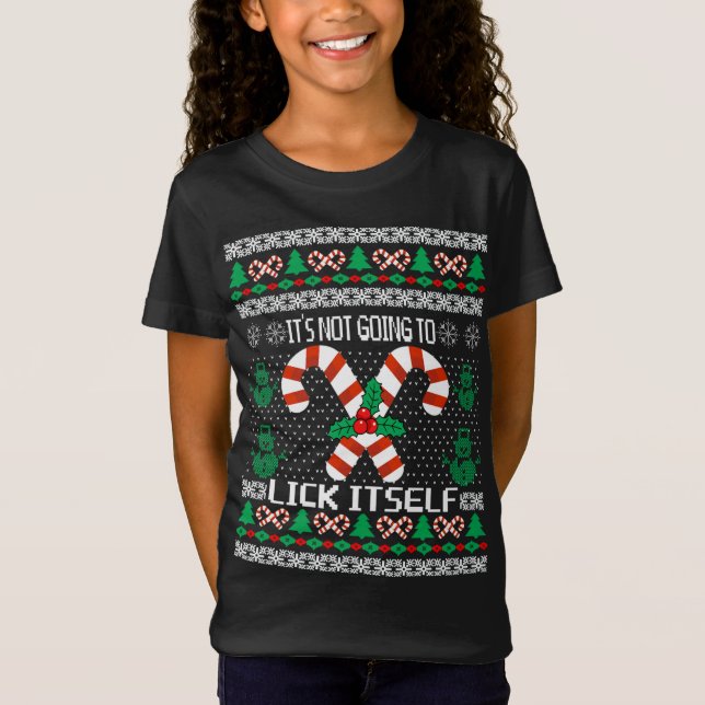 Funny UGLY Christmas Sweater It's Not Going To Lic (Front)