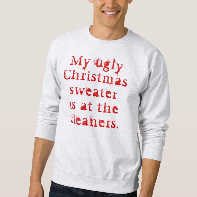 Funny Ugly Christmas Sweater Sweatshirt (Front)