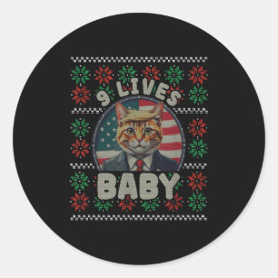 Funny Ugly Christmas Sweater Trump Cat Nine Lives Classic Round Sticker