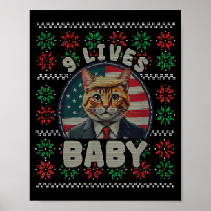 Funny Ugly Christmas Sweater Trump Cat Nine Lives  Poster