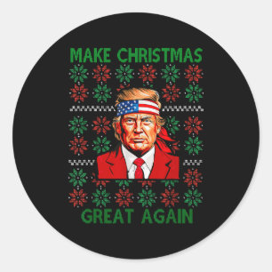 Funny Ugly Christmas Sweater Trump Make Christmas  Classic Round Sticker