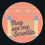 Funny Ugly Hanukkah See Me Scrollin Tee Classic Round Sticker<br><div class="desc">Funny Ugly Hanukkah See Me Scrollin Tee</div>