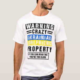 Funny Ukrainian Girlfriend Quotes Sayings Boyfrien T-Shirt