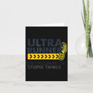 Funny Ultra Running Saying Trail Runner Endurance  Card