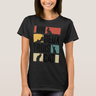 Funny Un Deux Trois Cat Gift Cool Kitty Cat Lover  T-Shirt