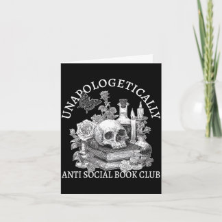 Funny unapologetically anti social book club  card