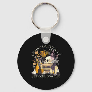 Funny unapologetically anti social book club  key ring