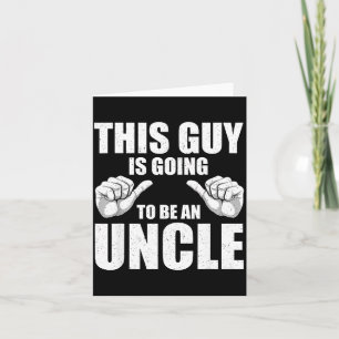 Funny Uncle Design For Uncle Men First Time Uncle  Card