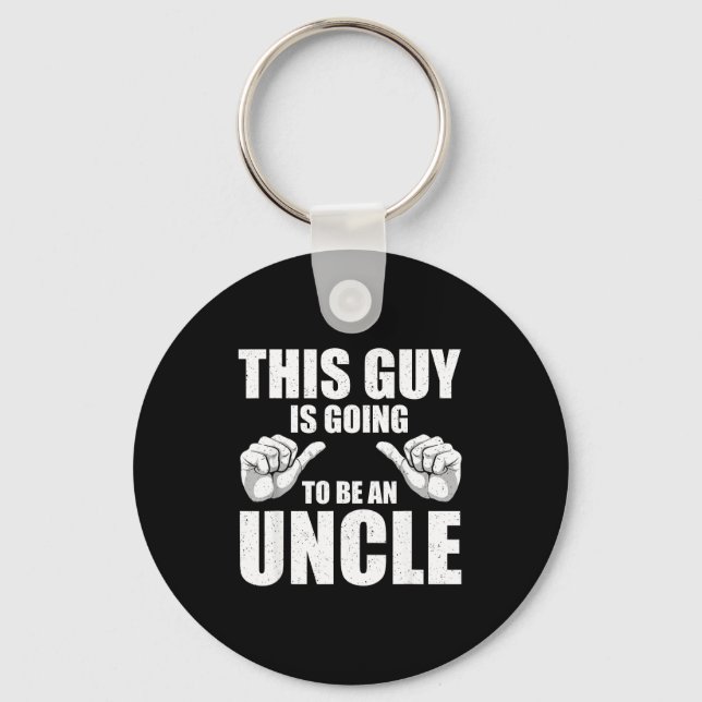 Funny Uncle Design For Uncle Men First Time Uncle  Key Ring (Front)