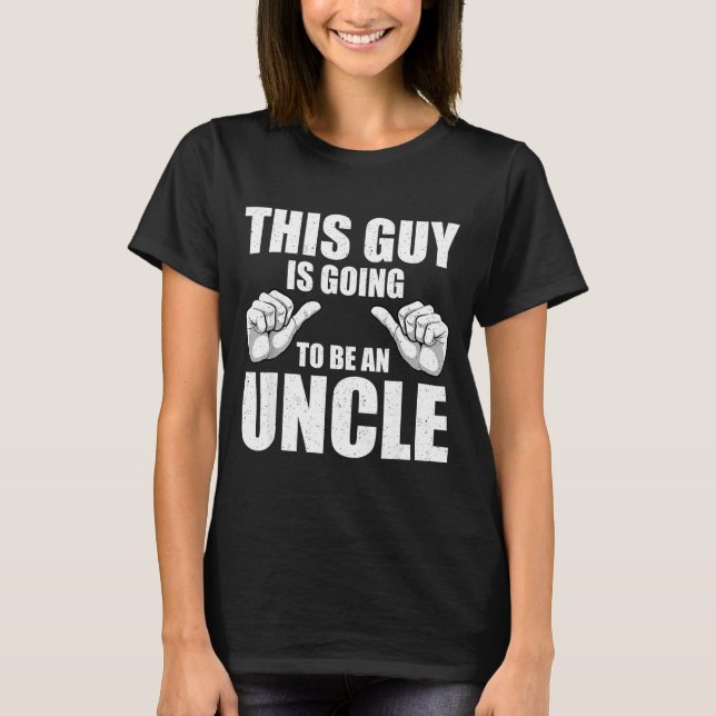 Funny Uncle Design For Uncle Men First Time Uncle  T-Shirt (Front)
