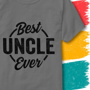 Funny Uncle Retro Vintage Quote Best Uncle Ever T-Shirt