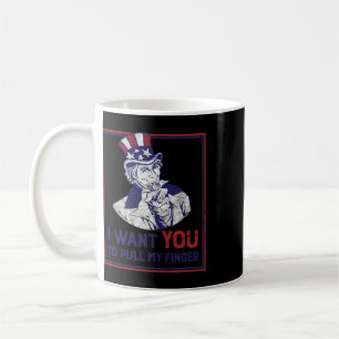 Funny Uncle Sam I Want You To Pull My Finger 4th J Coffee Mug