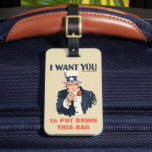 Funny Uncle Sam Patriotic Custom Message Luggage Tag<br><div class="desc">Uncle Sam is here to keep your luggage safe from grabby hands. You can customise the red text on the front of the tag with your own message. The back is ready for you to add your contact details or other message. This luggage tag is in the style of the...</div>