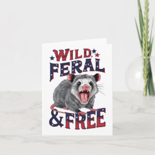 Funny Unhinged Opossum Wild Feral And Free Possum Card
