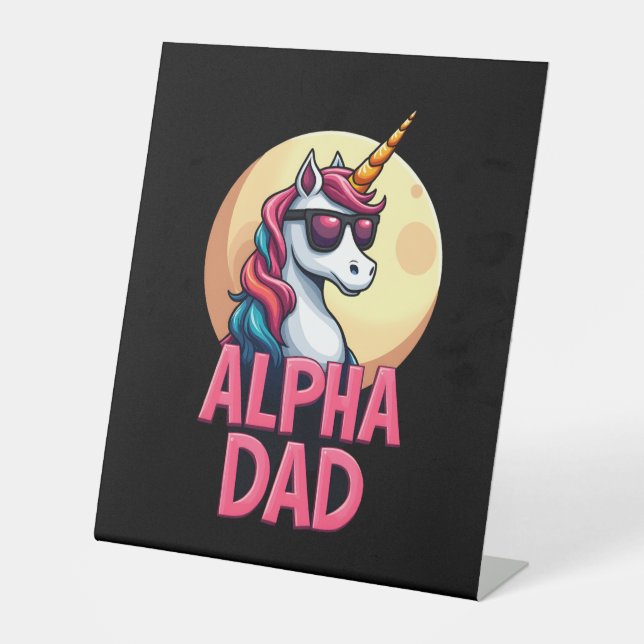 Funny Unicorn Dad Laufey Men Father's Day Christma Pedestal Sign (Front)