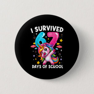 Funny Unicorn I Survived 67 Days Of School Meme Fo 6 Cm Round Badge