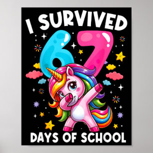 Funny Unicorn I Survived 67 Days Of School Meme Fo Poster