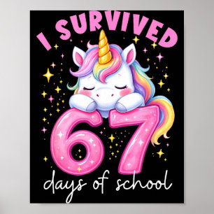 Funny Unicorn I Survived 67 Days Of School Meme Fo Poster