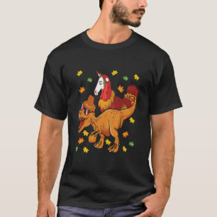 Funny Unicorn Riding T rex Dinosaur Thanksgiving d T-Shirt