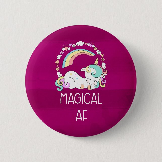 Funny Unicorn Saying Magical AF 6 Cm Round Badge (Front)