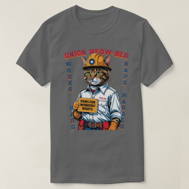 Funny Union Feline Member Labour Day from Texas T-Shirt (Design Front)