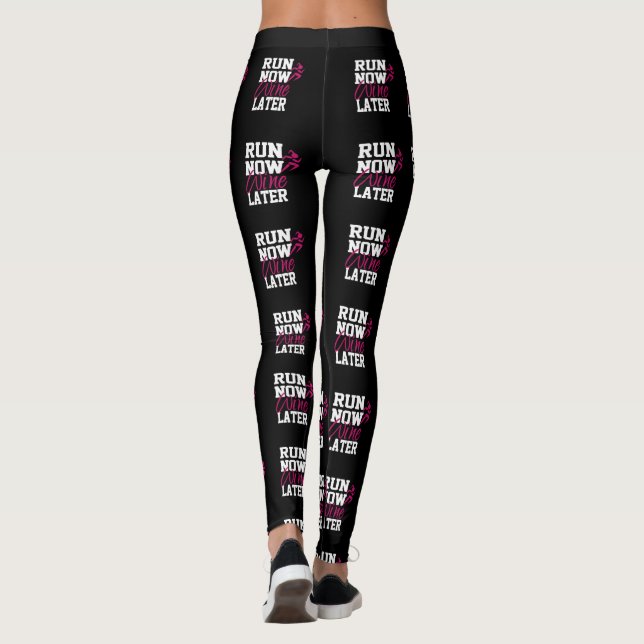 Funny Unique Run Now Wine Later Race Day Fun Leggings (Back)