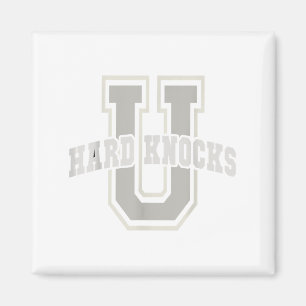 Funny University Of Hard Knocks Affirmation Colleg Magnet