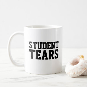 Funny University Student Tears Coffee Mug